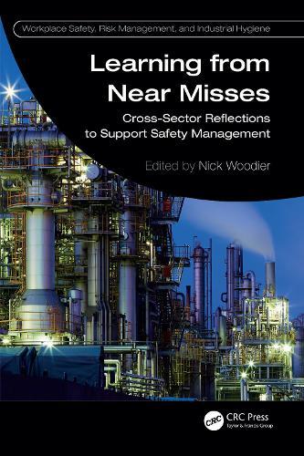 Learning from Near Misses: Cross-Sector Reflections to Support Safety Management