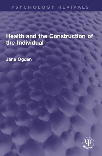 Health and the Construction of the Individual