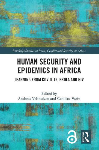 Human Security and Epidemics in Africa: Learning from COVID-19, Ebola and HIV