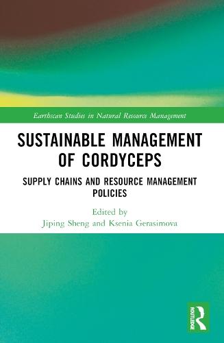 Sustainable Management of Cordyceps: Supply Chains and Resource Management Policies