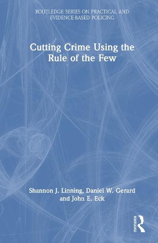 Cutting Crime Using the Rule of the Few