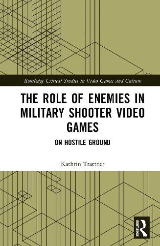 The Role of Enemies in Military Shooter Video Games: On Hostile Ground