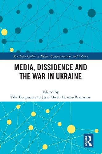 Media, Dissidence and the War in Ukraine