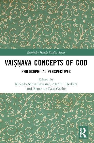 Vaiṣṇava Concepts of God: Philosophical Perspectives
