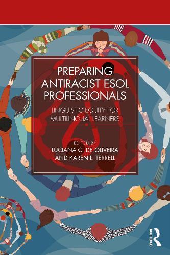 Preparing Antiracist ESOL Professionals: Linguistic Equity for Multilingual Learners