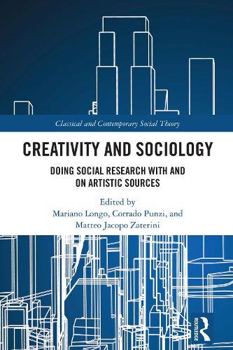 Creativity and Sociology: Doing Social Research with and on Artistic Sources