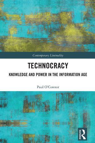 Technocracy: Knowledge and Power in the Information Age