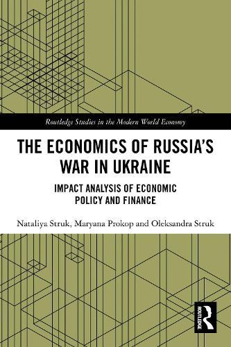 The Economics of Russia’s War in Ukraine: Impact Analysis of Economic Policy and Finance