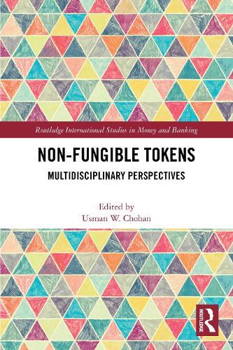 Non-Fungible Tokens: Multidisciplinary Perspectives