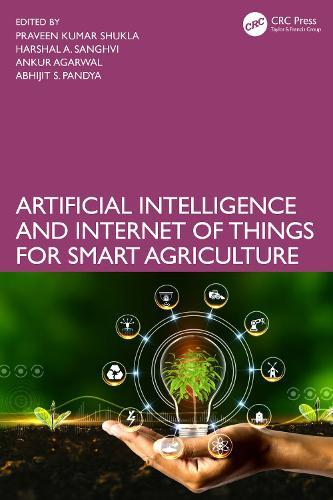 Artificial Intelligence and Internet of Things for Smart Agriculture