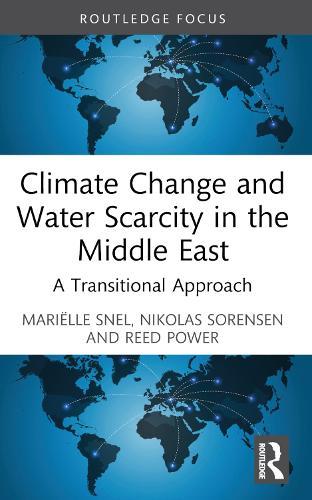 Climate Change and Water Scarcity in the Middle East: A Transitional Approach