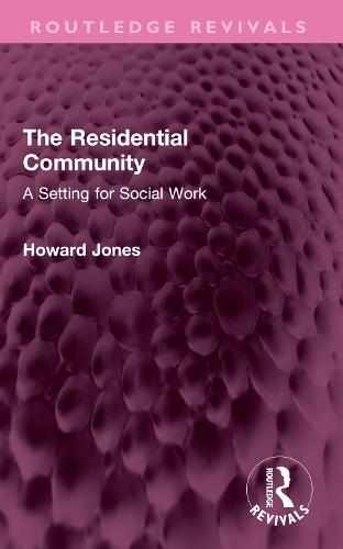 The Residential Community: A Setting for Social Work