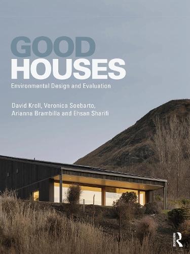 Good Houses: Environmental Design and Evaluation