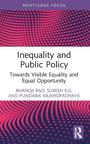 Inequality and Public Policy: Towards Visible Equality and Equal Opportunity