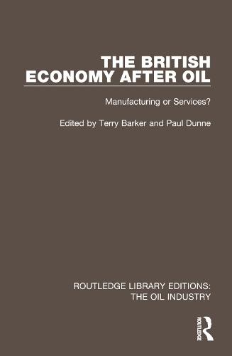 The British Economy After Oil: Manufacturing or Services?