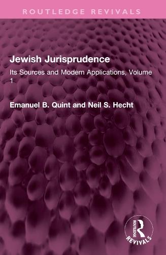 Jewish Jurisprudence: Its Sources and Modern Applications, Volume 1