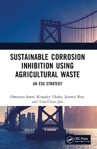 Sustainable Corrosion Inhibition Using Agricultural Waste: An ESG Strategy