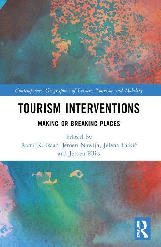 Tourism Interventions: Making or Breaking Places