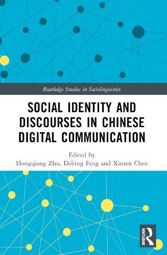 Social Identity and Discourses in Chinese Digital Communication