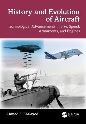 History and Evolution of Aircraft: Technological Advancements in Size, Speed, Armaments, and Engines