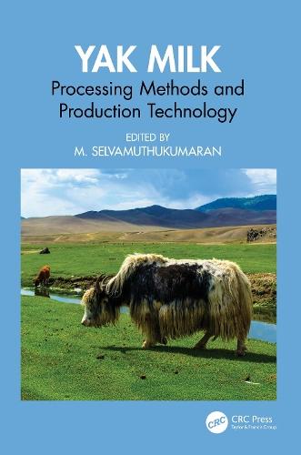 Yak Milk: Processing Methods and Production Technology
