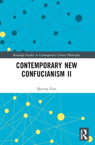 Contemporary New Confucianism II