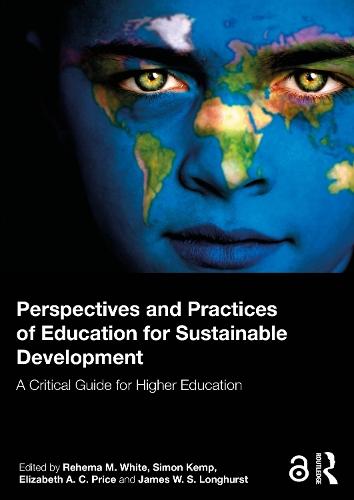 Perspectives and Practices of Education for Sustainable Development: A Critical Guide for Higher Education