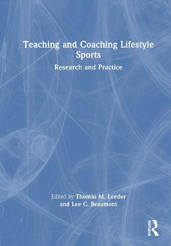 Teaching and Coaching Lifestyle Sports: Research and Practice