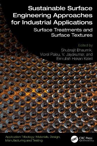 Sustainable Surface Engineering Approaches for Industrial Applications: Surface Treatments and Surface Textures