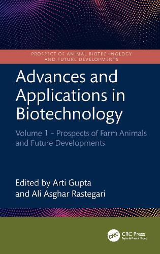 Advances and Applications in Biotechnology: Volume 1 – Prospects of Farm Animals and Future Developments
