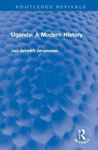 Uganda: A Modern History