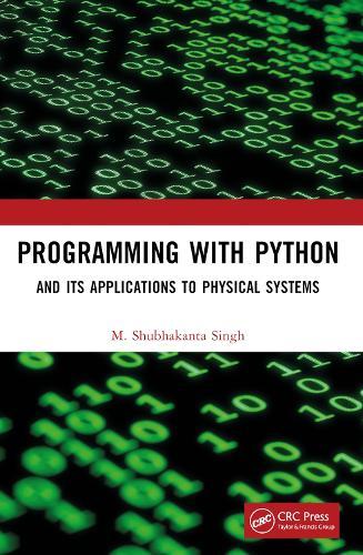 Programming with Python: And Its Applications to Physical Systems