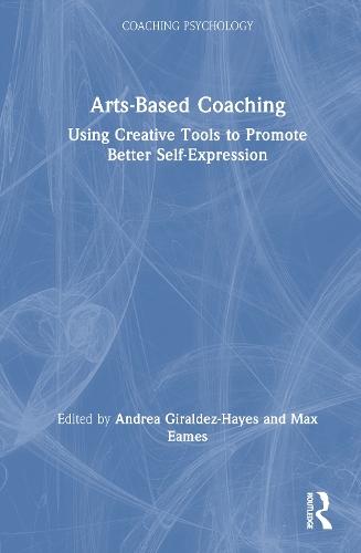 Arts-Based Coaching: Using Creative Tools to Promote Better Self-Expression