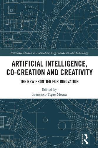 Artificial Intelligence, Co-Creation and Creativity: The New Frontier for Innovation