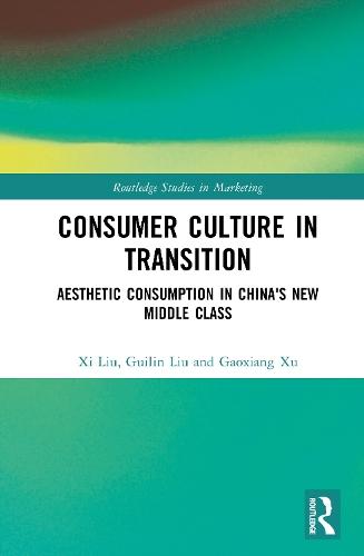 Consumer Culture in Transition: Aesthetic Consumption in China's New Middle Class