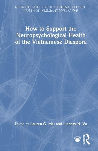 How to Support the Neuropsychological Health of the Vietnamese Diaspora
