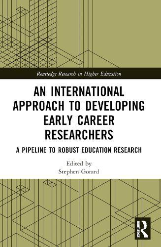 An International Approach to Developing Early Career Researchers: A Pipeline to Robust Education Research