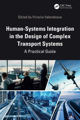 Human Systems Integration in the Design of Complex Transport Systems: A Practical Guide