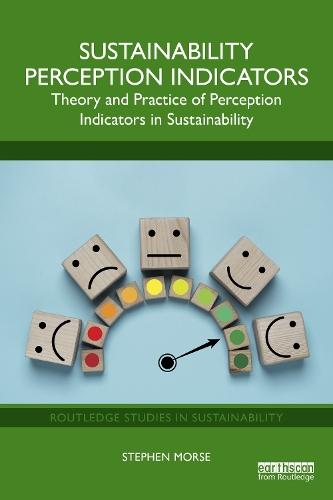 Sustainability Perception Indicators: Theory and Practice of Perception Indicators in Sustainability