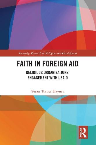 Faith in Foreign Aid: Religious Organizations’ Engagement with USAID