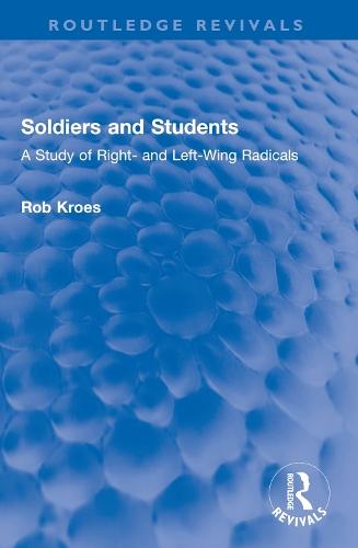 Soldiers and Students: A Study of Right- and Left-Wing Radicals