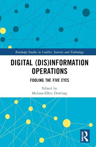 Digital (Dis)Information Operations: Fooling the Five Eyes