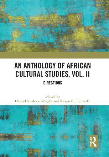 An Anthology of African Cultural Studies, Volume II: Directions