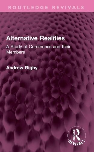 Alternative Realities: A Study of Communes and their Members