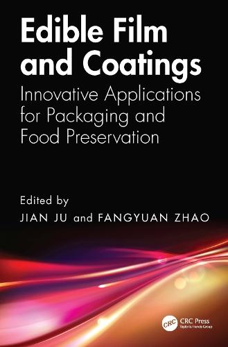 Edible Film and Coatings: Innovative Applications for Packaging and Food Preservation