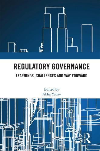 Regulatory Governance: Learnings, Challenges and Way Forward