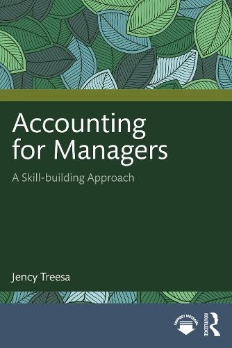 Accounting for Managers: A Skill-building Approach