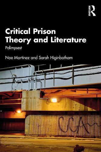 Critical Prison Theory and Literature: Palimpsest