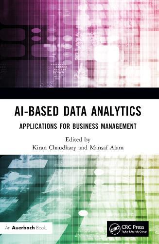 AI-Based Data Analytics: Applications for Business Management