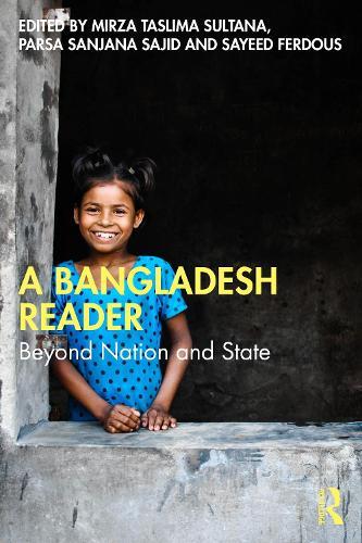 A Bangladesh Reader: Beyond Nation and State